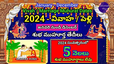 Whats better, if you can to get. . Telugu marriage muhurtham dates 2024